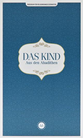 Das Kind Aus den Ahadithen (Hadislerle Çocuk) Almanca | Diyanet İşleri Başkanlığı (Ciltsiz) - Resim 1
