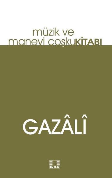 Müzik Ve Manevi Coşku Kitabı | İlke Yayıncılık (İnce Kapak) - Resim 1