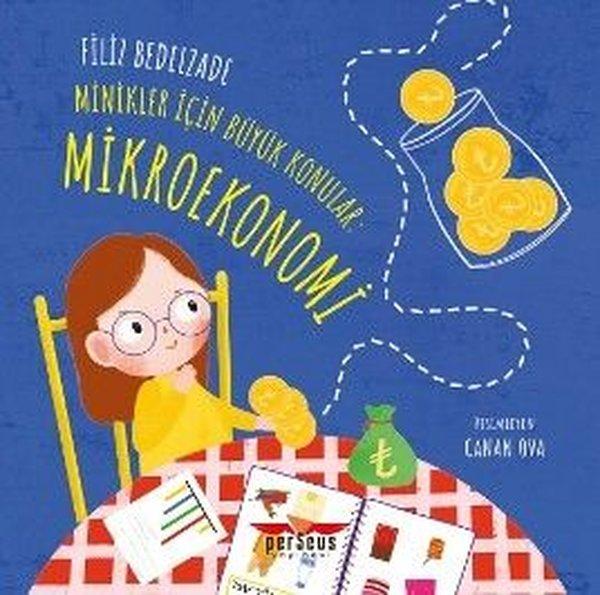 Minikler İçin Büyük Konular: Mikroekonomi | Perseus Yayınevi (İnce Kapak) - Resim 1