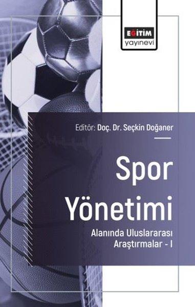Spor Yönetimi Alanında Uluslararası Araştırmalar 1 | Eğitim Yayınevi (İnce Kapak) - Resim 1