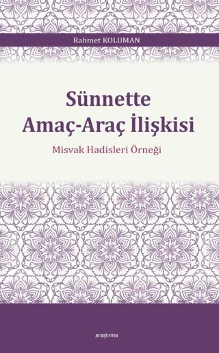 Sünnette Amaç-Araç İlişkisi