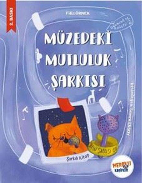 Müzedeki Mutluluk Şarkısı | Meraklı Kaşifler Yayınevi (İnce Kapak) - Resim 1