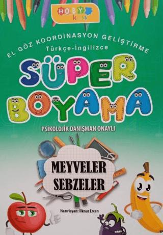 Hoby Kidss Süper Boyama Meyveler- Sebzeler | Hobby Kids (Ciltsiz) - Resim 1