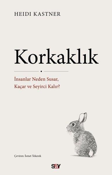 Korkaklık - İnsanlar Neden Susar Kaçar ve Seyirci Kalır? | Omega (İnce Kapak) - Resim 1