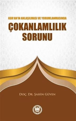 Kur’an’ın Anlaşılması ve Yorumlanmasında Çokanlamlılık Sorunu