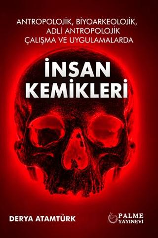 İnsan Kemikleri | Palme Yayınları (Ciltsiz) - Resim 1