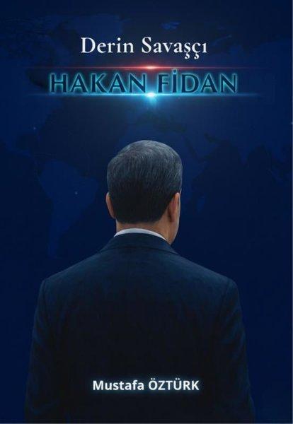 Derin Savaşçı Hakan Fidan | MST Ajans Production (İnce Kapak) - Resim 1