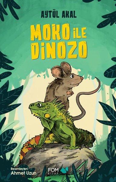 Moko İle Dinozo | Fom Kitap (İnce Kapak) - Resim 1
