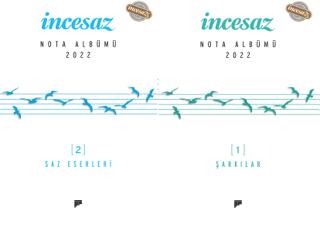 İncesaz Nota Albümü 2022 (1 - Şarkılar, 2 - Saz Eserleri)