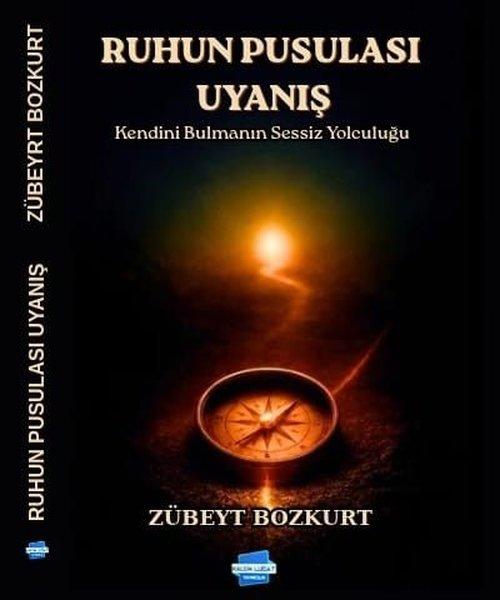 Ruhun Pusulası: Uyanış - Kendini Bulmanın Sessiz Yolculuğu | Kalem Lugat Yayıncılık (İnce Kapak) - Resim 1