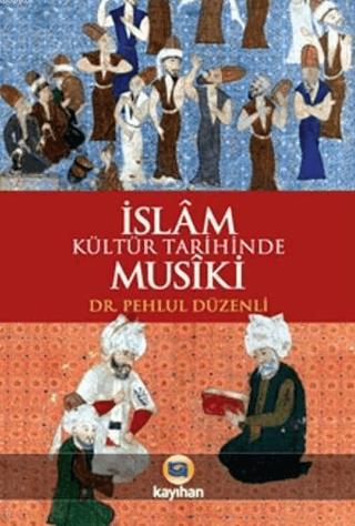 İslam Kültür Tarihinde Musiki