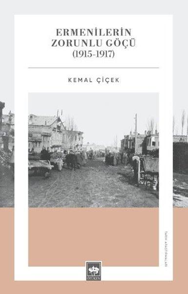 Ermenilerin Zorunlu Göçü (1915 - 1917) | Ötüken Neşriyat (İnce Kapak) - Resim 1