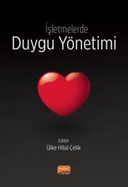 İşletmelerde Duygu Yönetimi | Nobel Bilimsel Eserler (İnce Kapak) - Resim 1