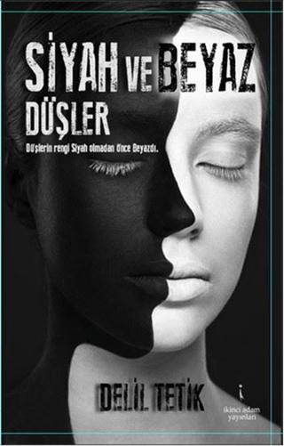 Siyah ve Beyaz Düşler | İkinci Adam Yayınları (Ciltsiz) - Resim 1