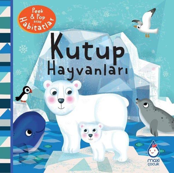 Kutup Hayvanları - Peek & Pop Kitap Habitatlar | Maxi Çocuk (İnce Kapak) - Resim 1