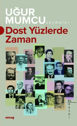 Dost Yüzlerde Zaman | um:ag Yayınları (Ciltsiz) - Resim 1