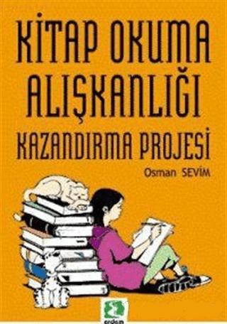 Kitap Okuma Alışkanlığı Kazandırma Projesi | Erdem Çocuk (Ciltsiz) - Resim 1