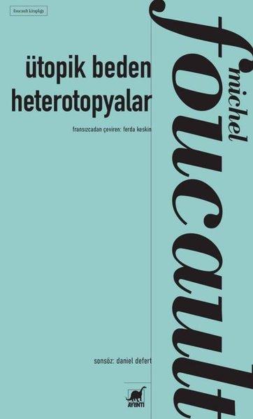 Ütopik Beden Heterotopyalar | Ayrıntı Yayınları (İnce Kapak) - Resim 1