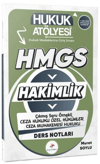 2026 Hukuk Atölyesi Hakimlik HMGS Hukuk Mesleklerine Giriş Sınavı Çıkmış Soru Örnekli Ceza Hukuku Özel Hükümler Ceza Muhakemesi Hukuku Ders Notları