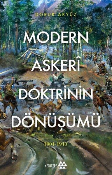 Modern Askeri Doktrinin Dönüşümü 1904 - 1940 | Yeditepe Yayınevi (İnce Kapak) - Resim 1
