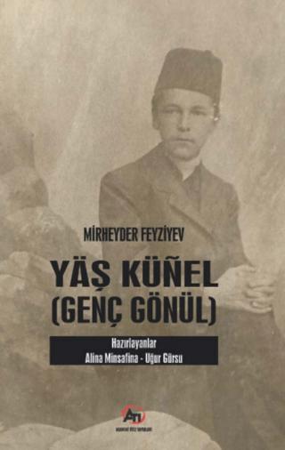 Yaş Künel (Genç Gönül)