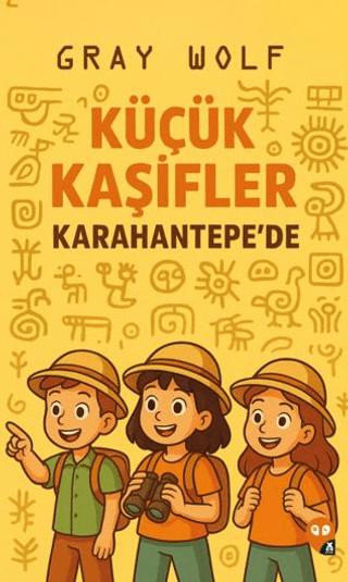 Küçük Kaşifler Karahantepe’de | X10 Kitap (Ciltsiz) - Resim 1