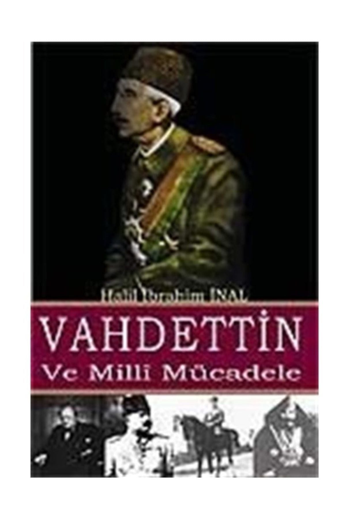 Vahdettin Ve Milli Mücadele - Halil İbrahim İnal kitap kapağı