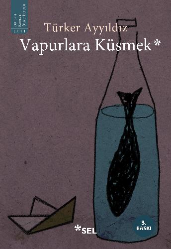 Vapurlara Küsmek | Sel Yayıncılık