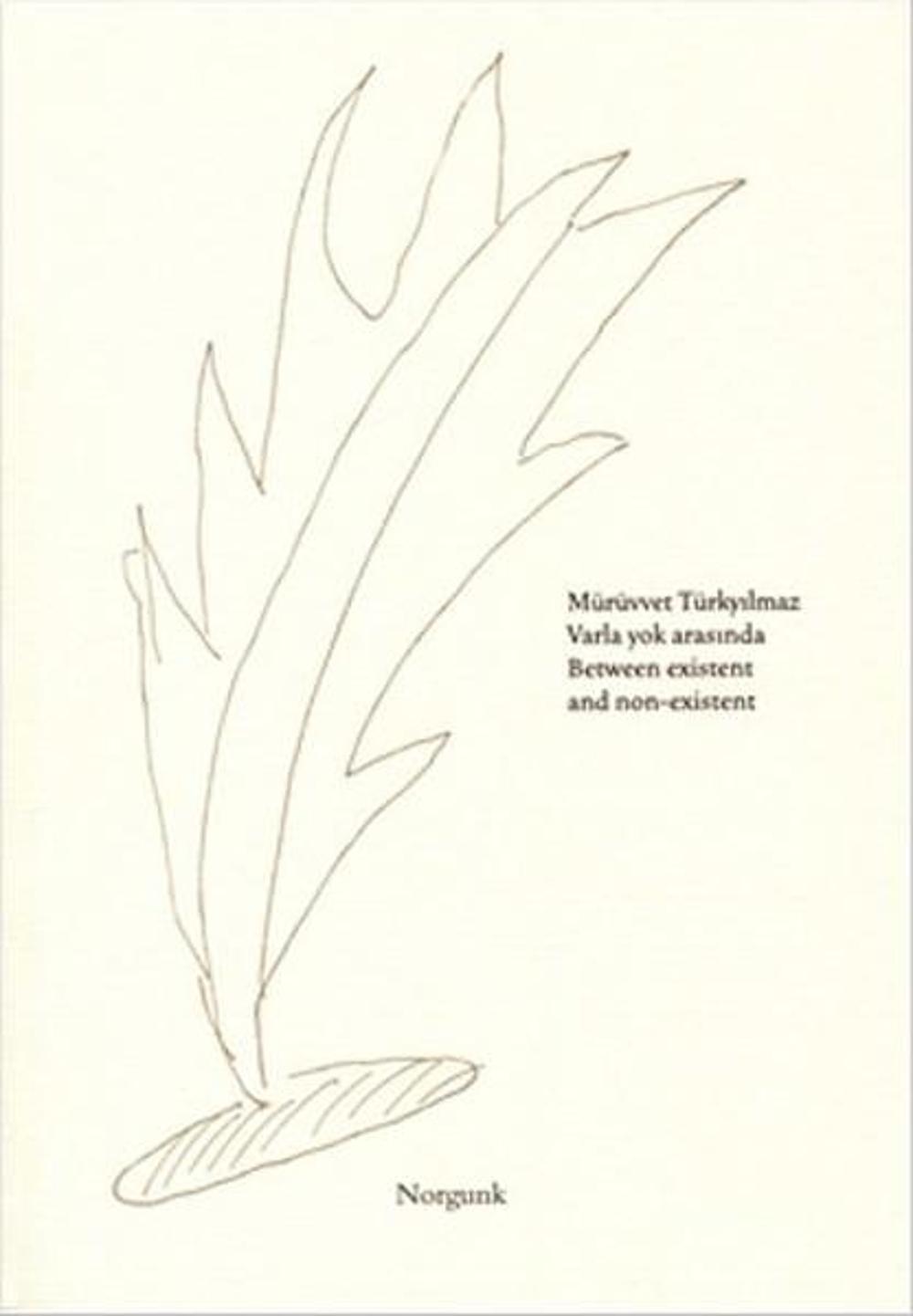 Varla Yok Arasında - Between Existent And Non-Existent | Norgunk Yayıncılık