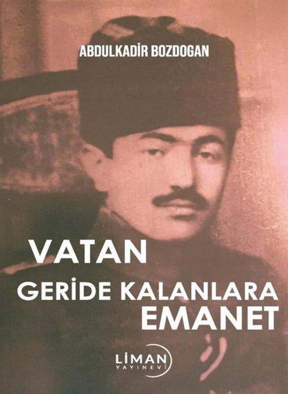 Vatan Geride Kalanlara Emanet | Liman Yayınevi