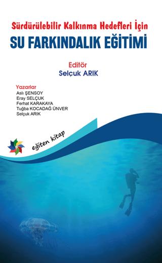 Sürdürülebilir Kalkınma Hedefleri İçin Su Farkındalık Eğitimi | Eğiten Kitap (Ciltsiz) - Resim 1