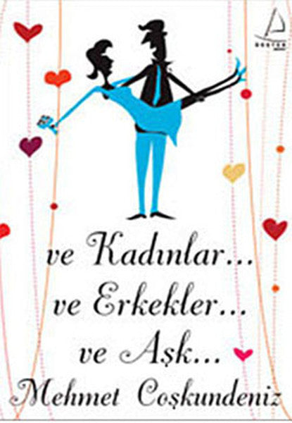 Ve Kadınlar Ve Erkekler Ve Aşk - Mehmet Coşkundeniz kitap kapağı