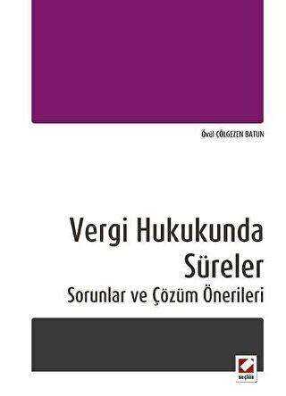 Vergi Hukukunda Süreler - Övül Batun kitap kapağı