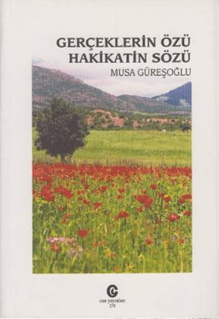 Gerçeklerin Özü Hakikatin Sözü | Can Yayınları (Ali Adil Atalay) (Ciltsiz) - Resim 1