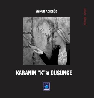 Karanın "K"sı Düşünce
