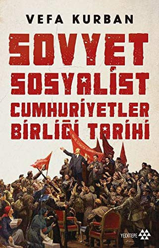 Sovyet Sosyalist Cumhuriyetler Birliği Tarihi | Yeditepe Yayınevi
