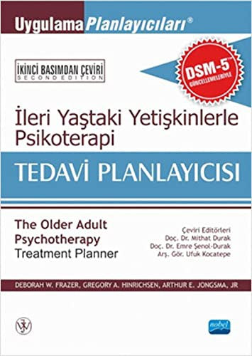 İleri Yaştaki Yetişkinlerle Psikoterapi Tedavi Planlayıcısı | Nobel Akademi Yayıncılık
