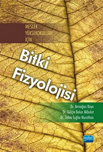Meslek Yüksekokulları İçin Bitki Fizyolojisi | Nobel Akademi Yayıncılık