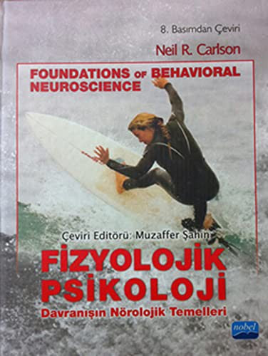 Fizyolojik Psikoloji Davranışın Nörolojik Temelleri | Nobel Akademi Yayıncılık