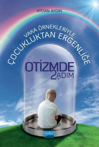 Vaka Örnekleriyle Çocukluktan Ergenliğe Otizmde 2.Adım | Nobel Akademi Yayıncılık