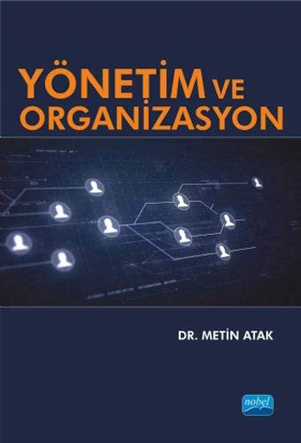 Yönetim ve Organizasyon | Nobel Akademi Yayıncılık