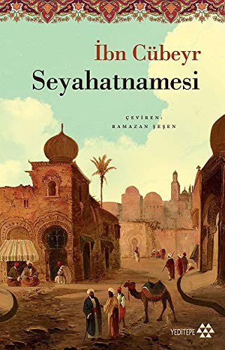 İbn Cübeyr Seyehatnamesi | Yeditepe Yayınevi