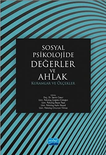 Sosyal Psikolojide Değerler ve Ahlak | Nobel Akademi Yayıncılık