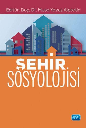 Şehir Sosyolojisi | Nobel Akademi Yayıncılık