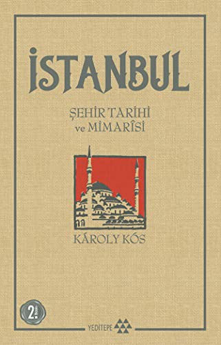 İstanbul Şehir Tarihi ve Mimarisi | Yeditepe Yayınevi