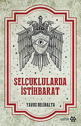 Selçuklularda İstihbarat | Yeditepe Yayınevi
