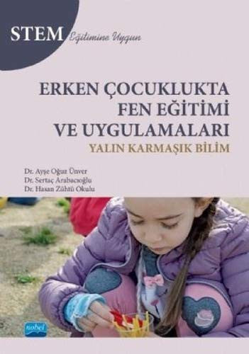 Erken Çocuklukta Fen Eğitimi ve Uygulamaları | Nobel Akademi Yayıncılık
