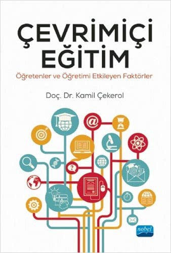 Çevrimiçi Eğitim - Öğretenler ve Öğretimi Etkileyen Faktörler | Nobel Akademi Yayıncılık