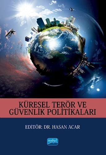 Küresel Terör ve Güvenlik Politikaları | Nobel Akademi Yayıncılık