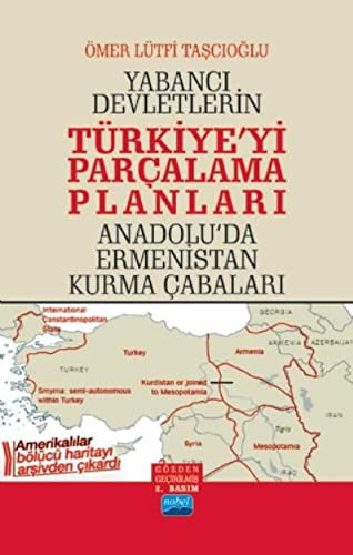 Yabancı Devletlerin Türkiye'yi Parçalama Planları | Nobel Akademi Yayıncılık